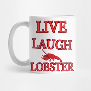 Live Laugh Lobster Mug